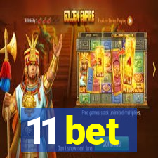 11 bet